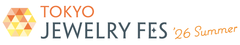 TOKYO JEWELRY FES '26に出展致します！（6月2日更新）